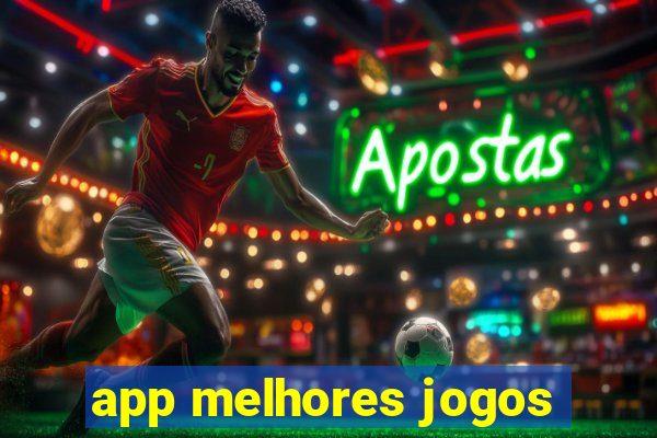 app melhores jogos